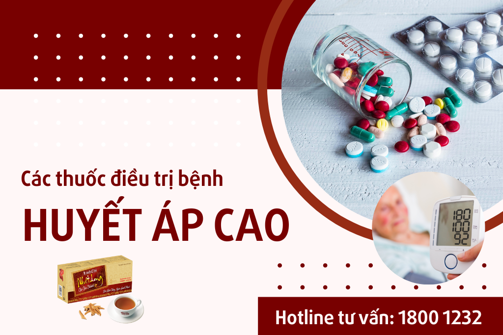 [2022] 6 nhóm thuốc điều trị huyết áp cao, bạn đã biết chưa?